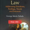 LJP's Mediation Law (Addressing Emotions, Feelings, Needs and Interests) by George Merlo Pallath