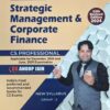 AJ Pub's Strategic Management & Corporate Finance by CS Anoop Jain for Dec 2024 Exam