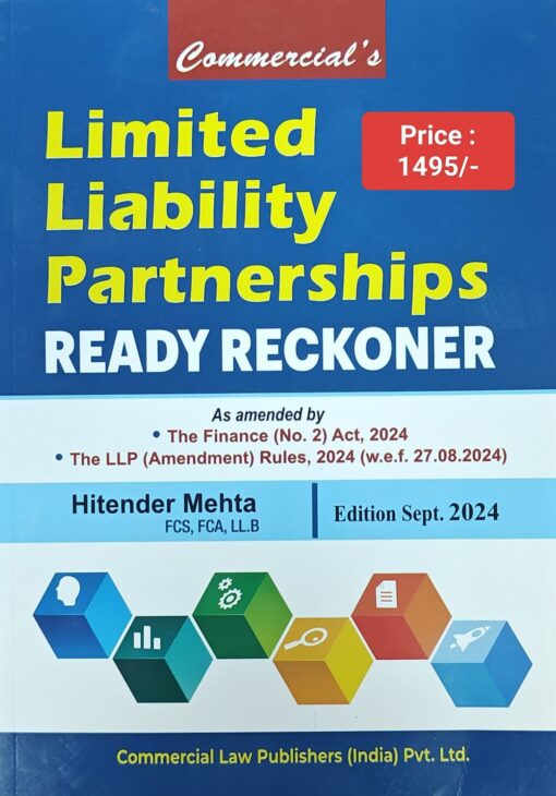 Commercial’s Limited Liability Partnerships - Ready Reckoner By Hitender Mehta