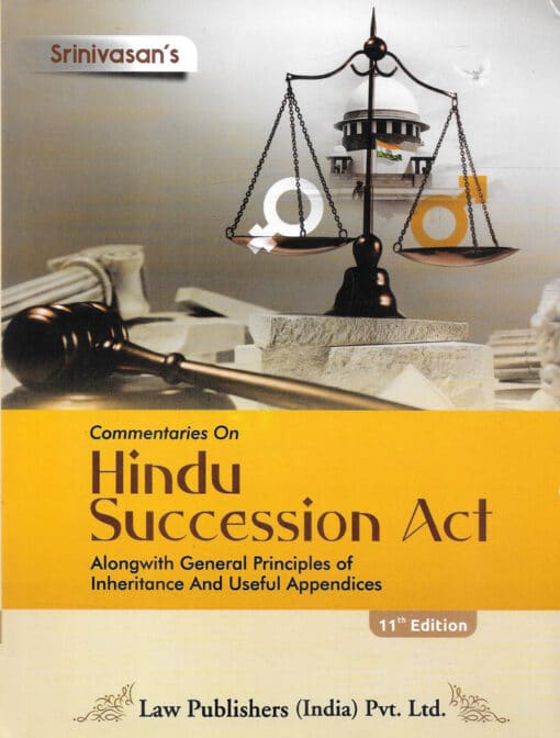 LP's Commentaries on Hindu Succession Act by Srinivasan - 11th updated reprint edition 2024