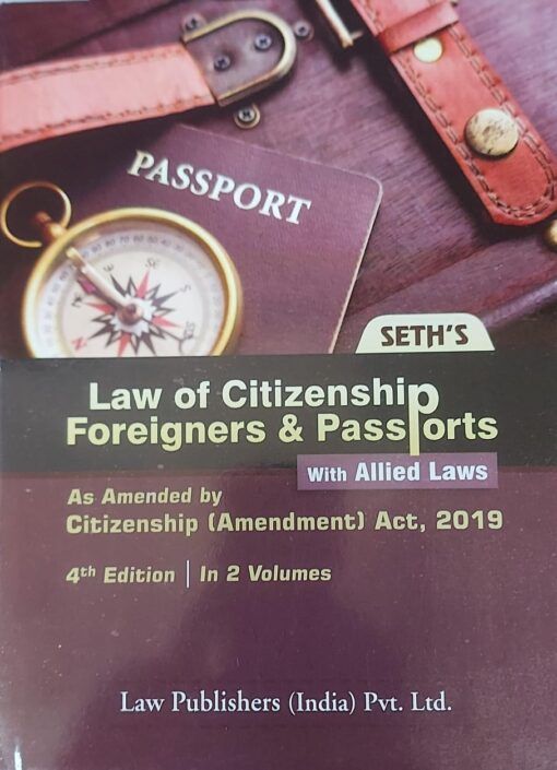 LP's Law of Citizenship, Foreigners & Passports by Seth