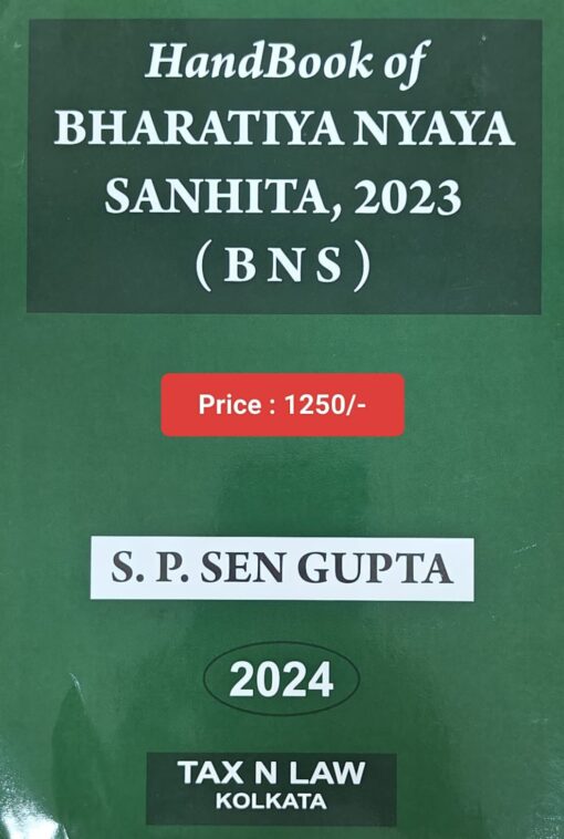 TNL's Handbook of Bharatiya Nyaya Sanhita, 2023 by S. P. Sengupta - 1st Edition 2024